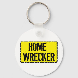 Home Wrecker Keychain