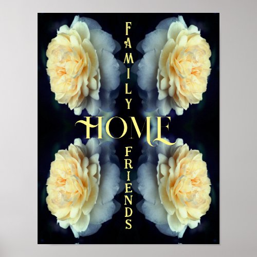 Home Yellow Rose Abstract Inspirational Words Poster