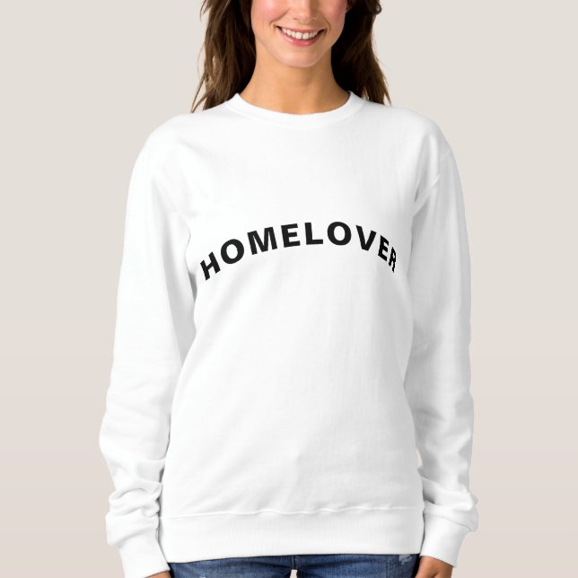 Homebody Modern Minimalist Stylish Trendy Home Sweatshirt (Front)