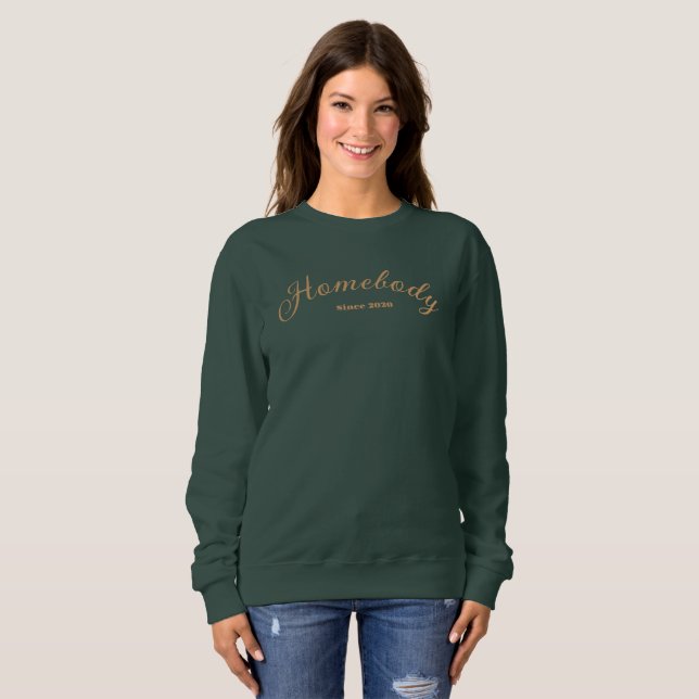 Homebody Since 2020 Cozy Sweater Work From Home (Front Full)