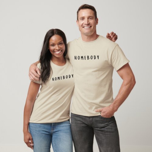 Homebody Tshirt Introvert Gift