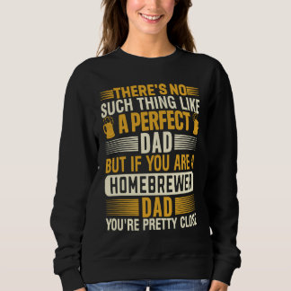 Homebrewer Dad Homebrewing Beer Brewing Fathers Da Sweatshirt