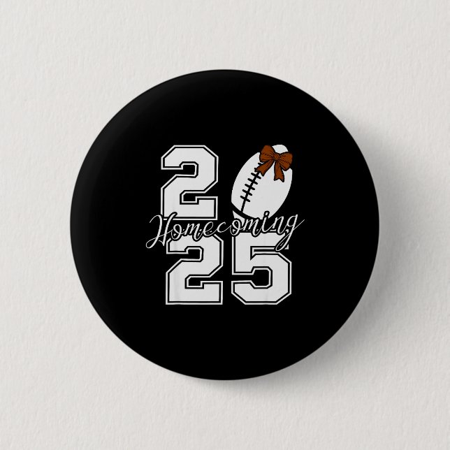 Homecoming Hoco 2025 School Team Spirit Reunion Fo Button (Front)