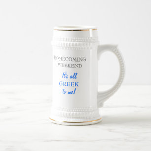 HOMECOMING "It's all GREEK to Me!" stein (ceramic)