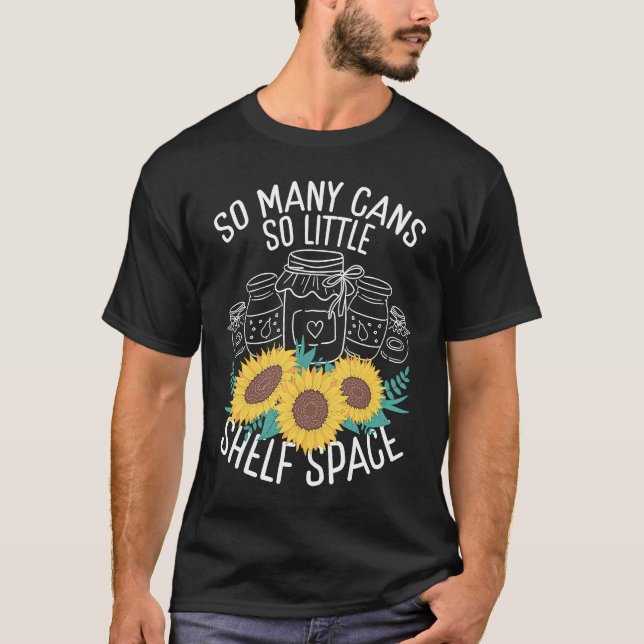 Homegrown Food Perservation Canning Season Homeste T-Shirt (Front)