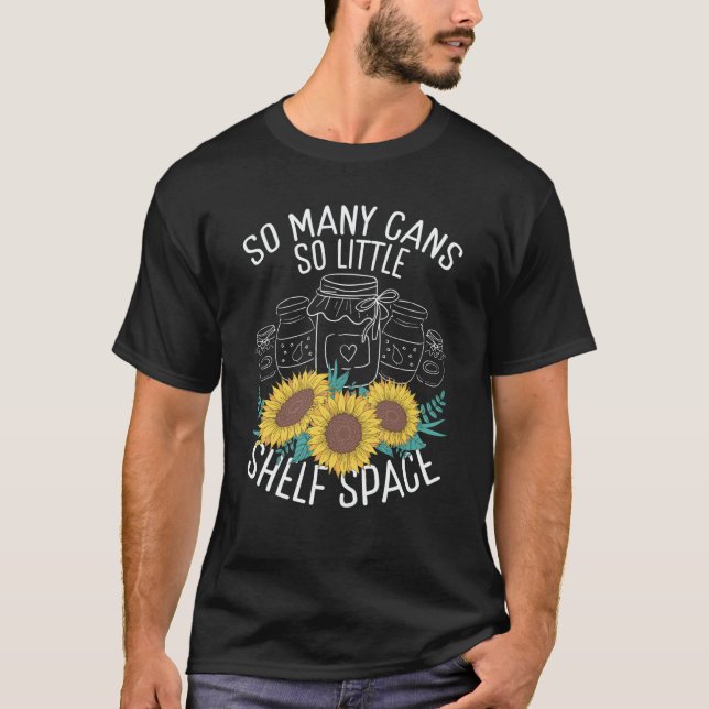 Homegrown Food Perservation Canning Season Homeste T-Shirt (Front)