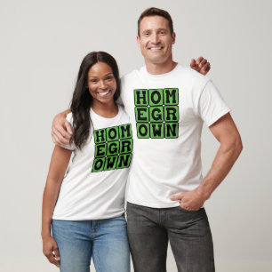 Homegrown, Gardened at Home T-Shirt