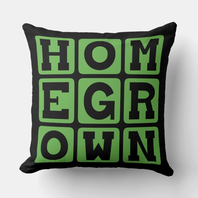 Homegrown, Gardened at Home Throw Pillow (Front)