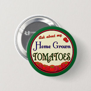Homegrown Tomato Retro Gardener Slogan Pinback Button