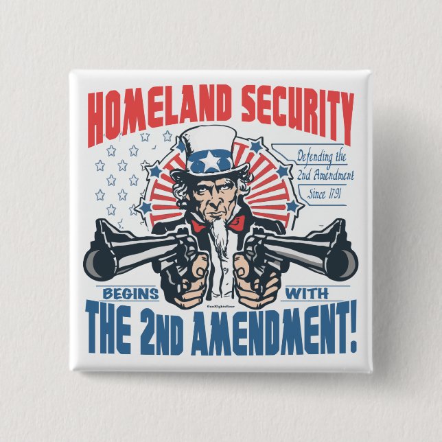 Homeland Security Begins with 2nd Amendment Pinback Button (Front)