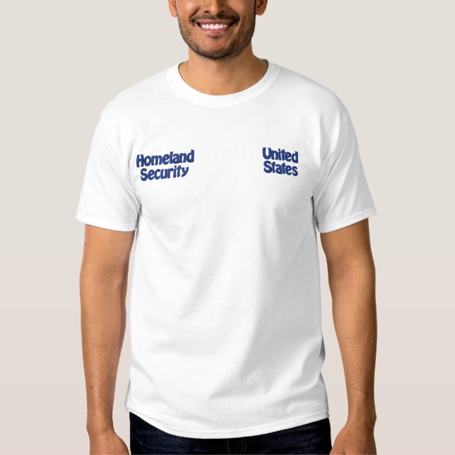 Homeland Security Embroidered T-Shirt (Front)