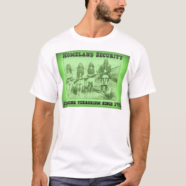 Homeland Security Fighting Terrorism Since 1492 T-Shirt (Front)