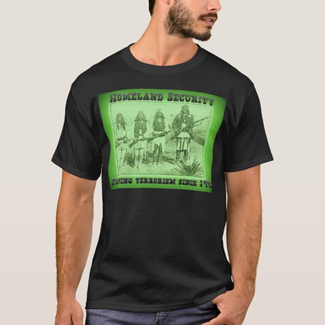 Homeland Security Fighting Terrorism Since 1492 T-Shirt (Front)