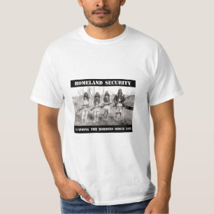 HOMELAND SECURITY Guarding The Borders since 1492 T-Shirt