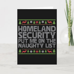 Homeland Security Put Me On The Naughty List Chris Card