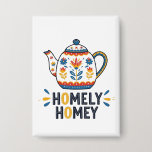 Homely homey cozy teapot design   button