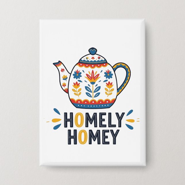 Homely homey cozy teapot design   button (Front)