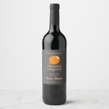 Homemade Cocktail Orange Liqueur Your Name Chalk Wine Label by alinaspencil at Zazzle