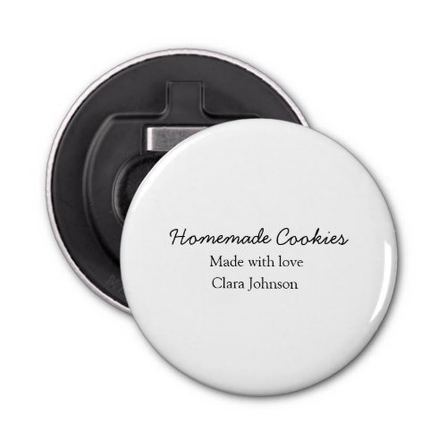 Homemade cookiers add your text name custom  throw bottle opener