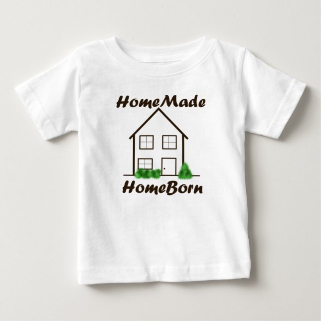 HomeMade, HomeBorn Baby T-Shirt (Front)