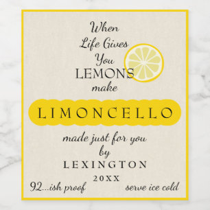 Homemade Limoncello When Life Gives You Lemons Wine Label