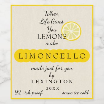 Homemade Limoncello When Life Gives You Lemons Wine Label by hungaricanprincess at Zazzle