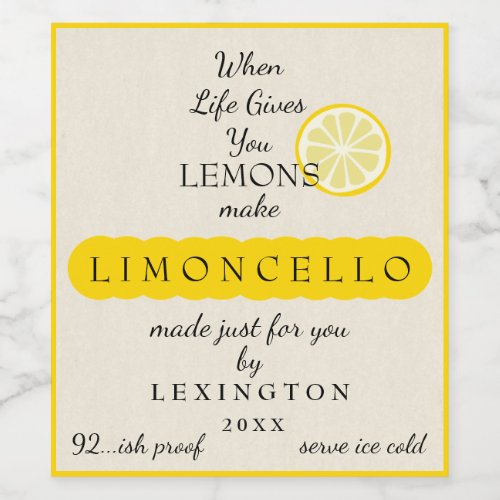 Homemade Limoncello When Life Gives You Lemons Wine Label