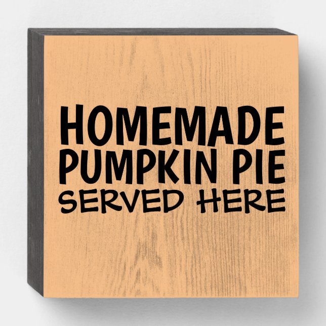 HOMEMADE PUMPKIN PIE RUSTIC COUNTRY WOOD SIGNS (Front Horizontal)