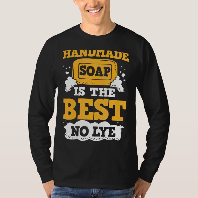 Homemade Soap Making Craft Fair Handmade Soap Make T-Shirt (Front)