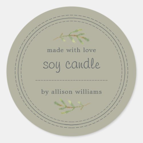 Homemade Soy Candle Pine Sprig Write On Gray Class Classic Round Sticker