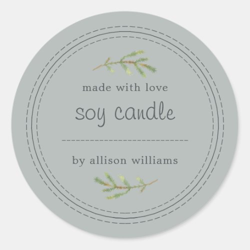 Homemade Soy Candle Pine Sprig Write On Gray Classic Round Sticker