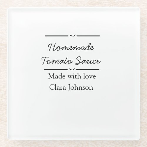 Homemade tomato sauce made with love add name text glass coaster