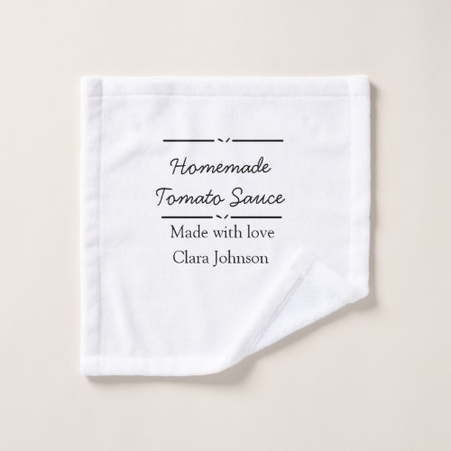 Homemade tomato sauce made with love add name text wash cloth