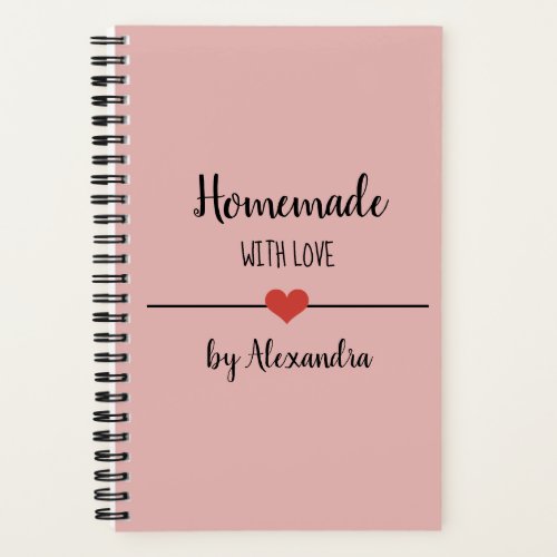 Homemade with love blush pink recipe Notebook
