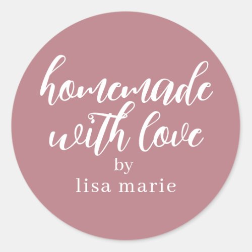 Homemade with Love Personalized Dusty Rose Gift Classic Round Sticker