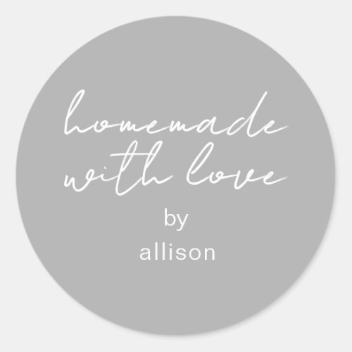 Homemade with Love Personalized Gray Gift Classic Round Sticker