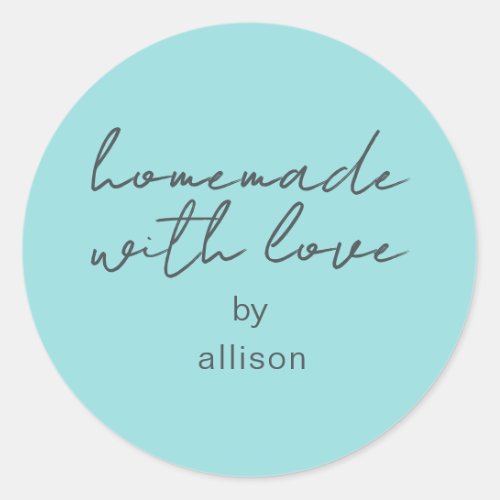 Homemade with Love Personalized Turquoise Gift Classic Round Sticker