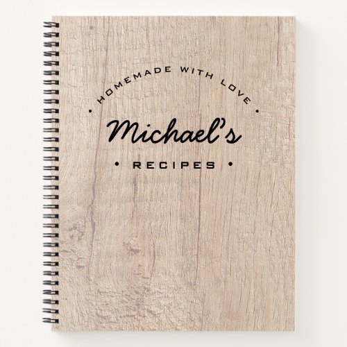 Homemade with Love Recipe Rustic Wood Custom Notebook