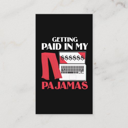 Homeoffice Getting Paid in Pajamas Work From Home Business Card