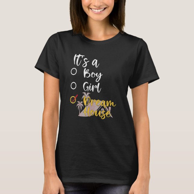 Homeowners It's A Dream Home T-Shirt (Front)