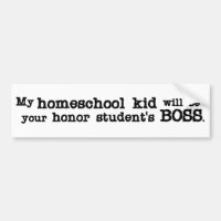 Homeschool Boss Bumper Sticker