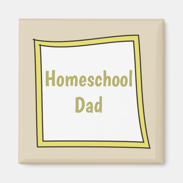 Homeschool Dad Square Magnet (Front)