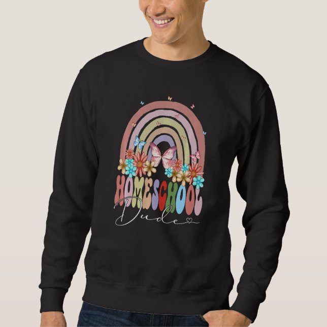 Homeschool Dude Back To School Rainbow Retro Groov Sweatshirt (Front)