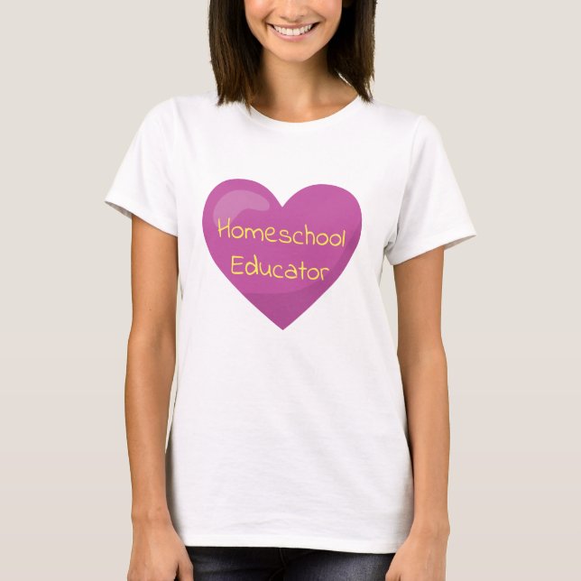 Homeschool Educator Heart T-Shirt (Front)