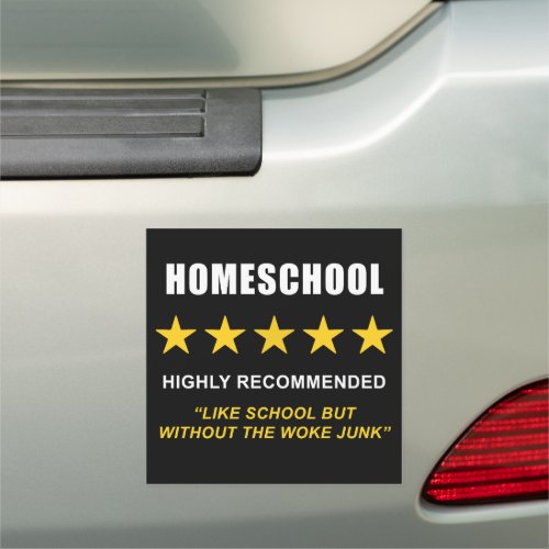 Homeschool  High Recommended Funny Sarcastic  Car Magnet