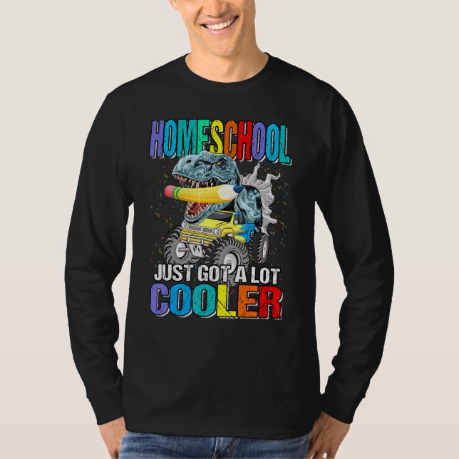 Homeschool Just Got A Lot Cooler Monster Truck Din T-Shirt (Front)