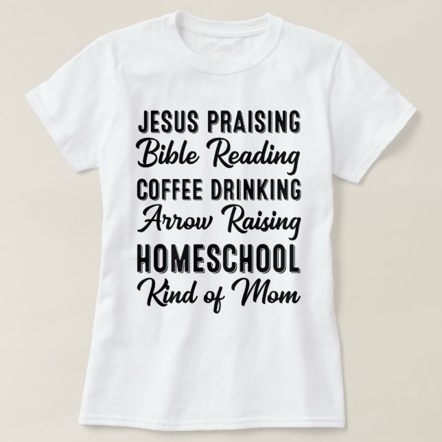 Homeschool Kind of Mom Classical Conversations T-Shirt (Design Front)