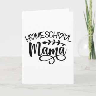 Homeschool Mama Card
