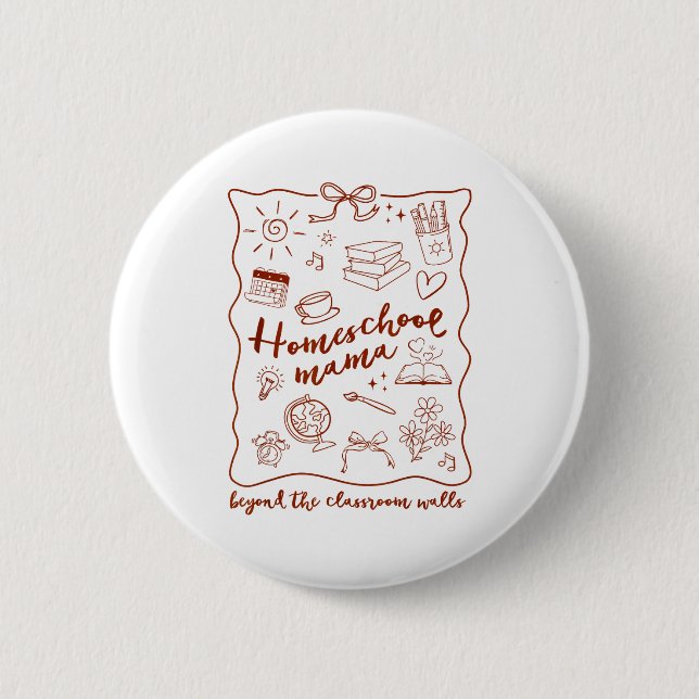 Homeschool Mama Homeschooling Beyond The Clroom Wa Button (Front)