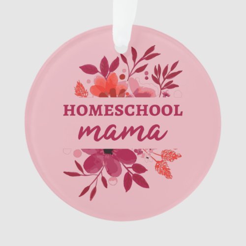 Homeschool Mama I Ornament
